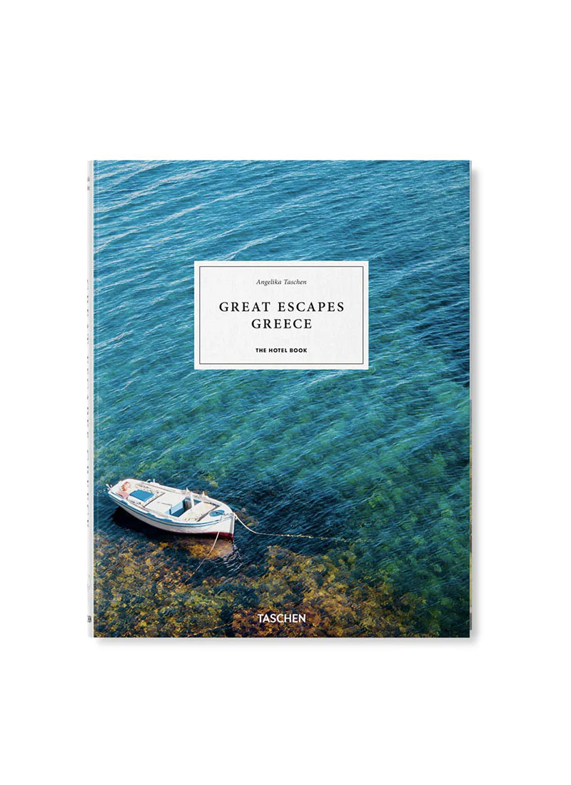 Great Escapes Greece. The Hotel Book